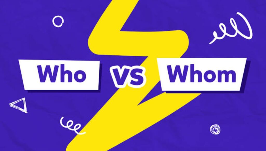 الفرق بين Who وWhom